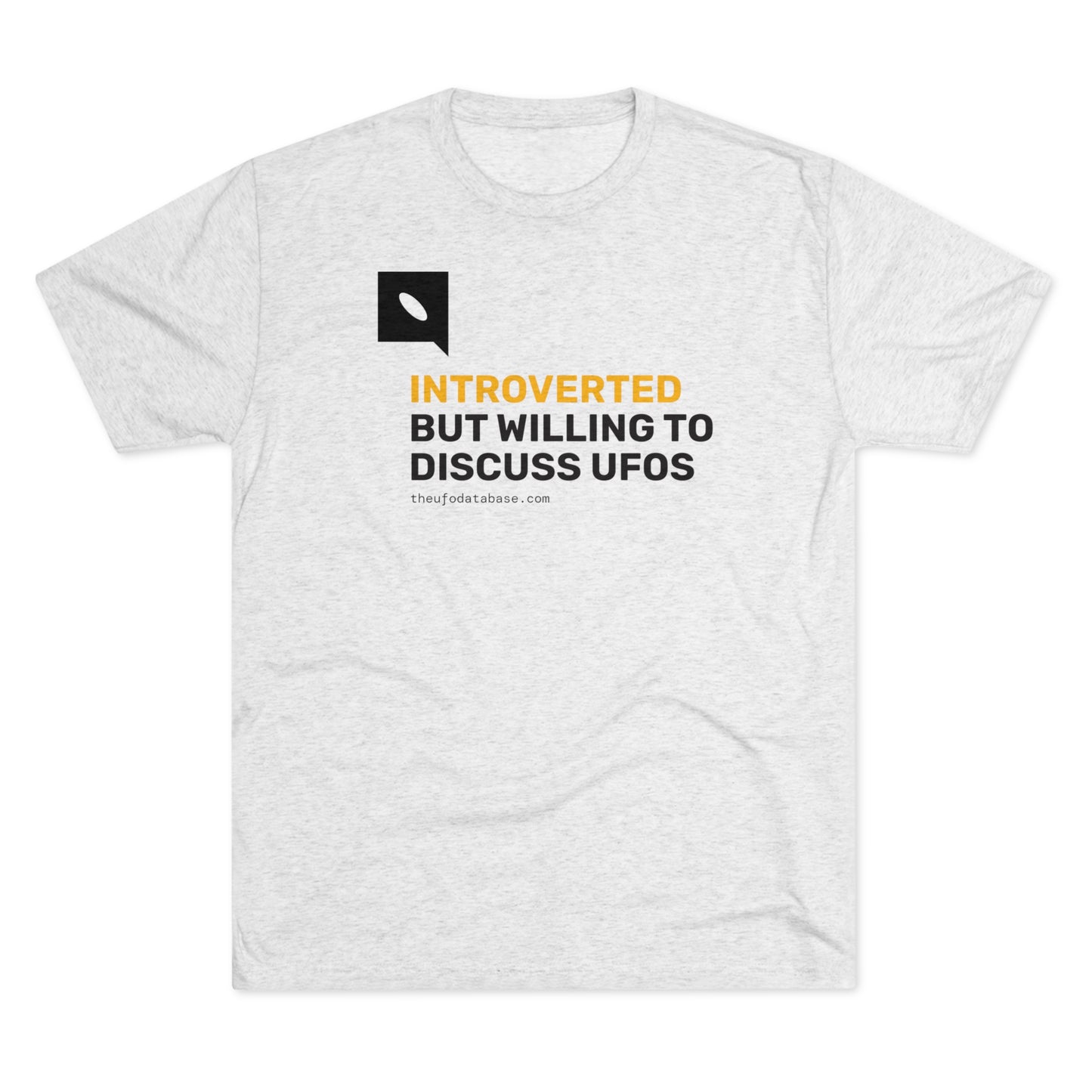 Introverted But Willing to Discuss UFOs T-Shirt